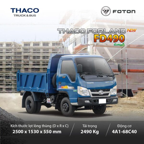 Xe ben 1 cầu 2.5 tấn 2 khối Thaco Forland FD490: lựa chọn tối ưu cho vận tải xây dựng